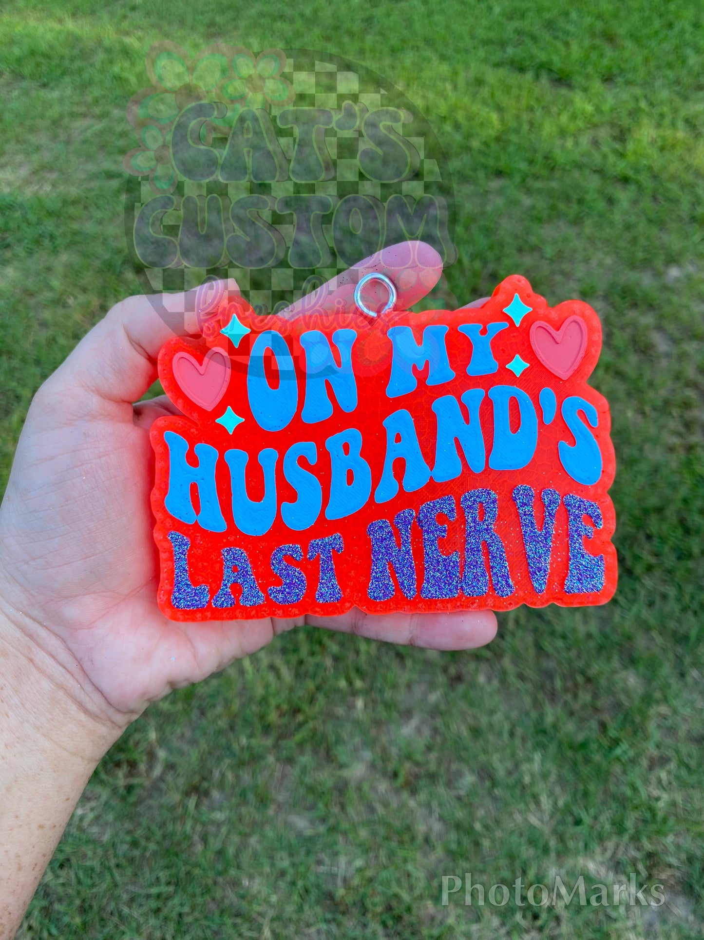 On My Husbands Last Nerve Freshie