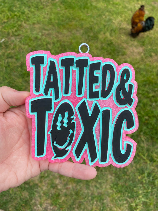 Tatted & Toxic Freshie