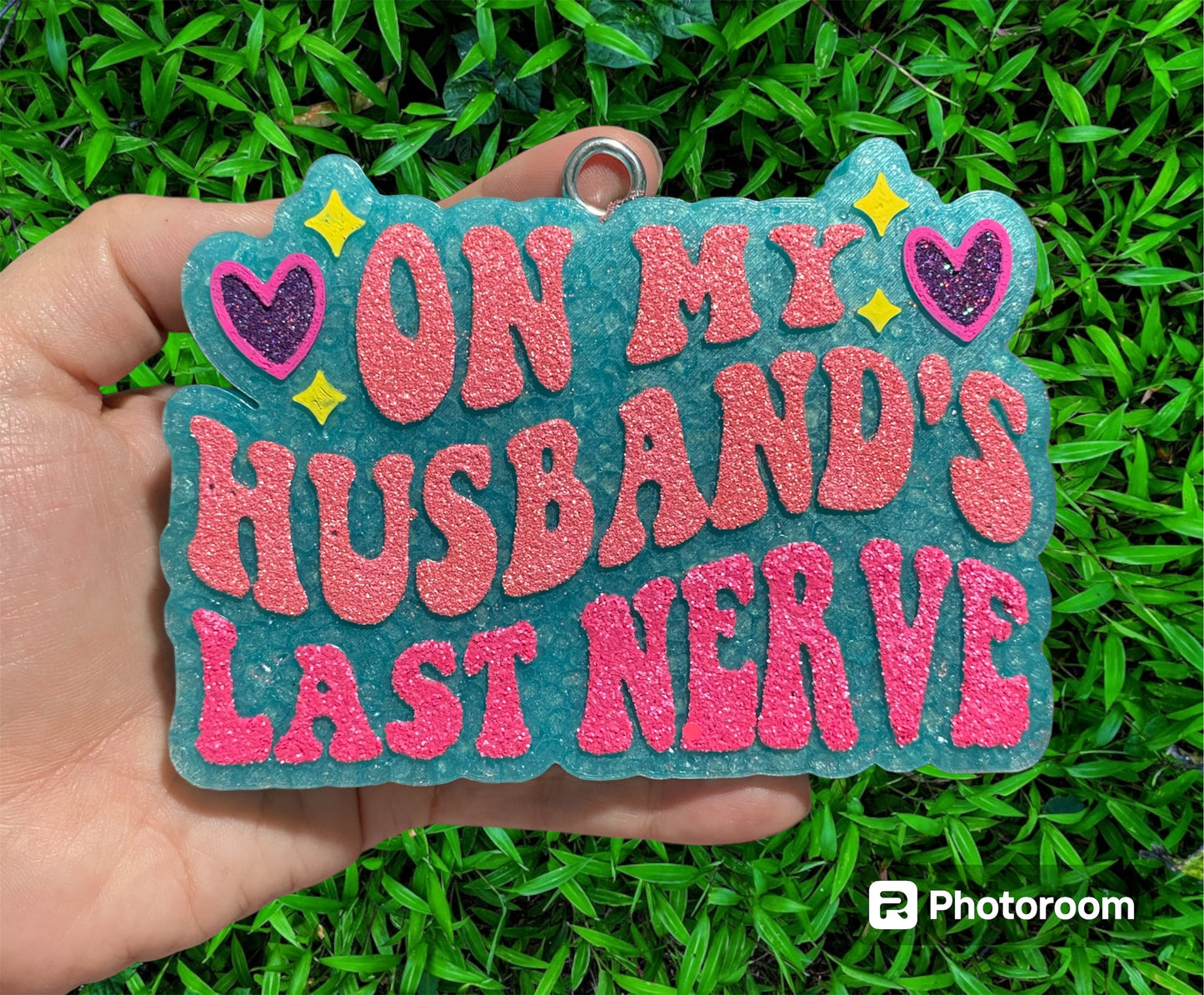 On My Husbands Last Nerve Freshie