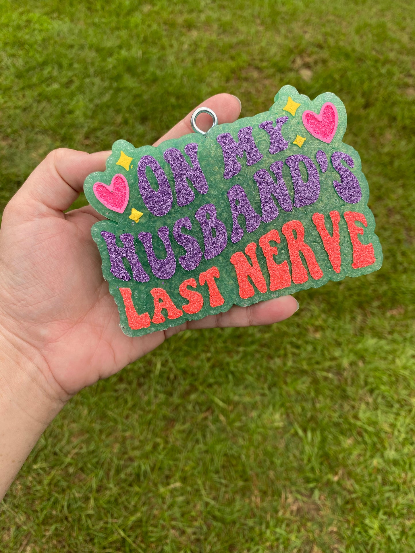 On My Husbands Last Nerve Freshie